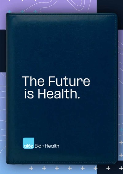 a16z Bio + Health Series still